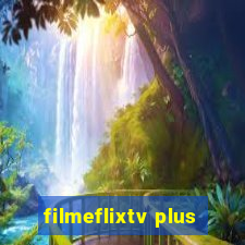 filmeflixtv plus